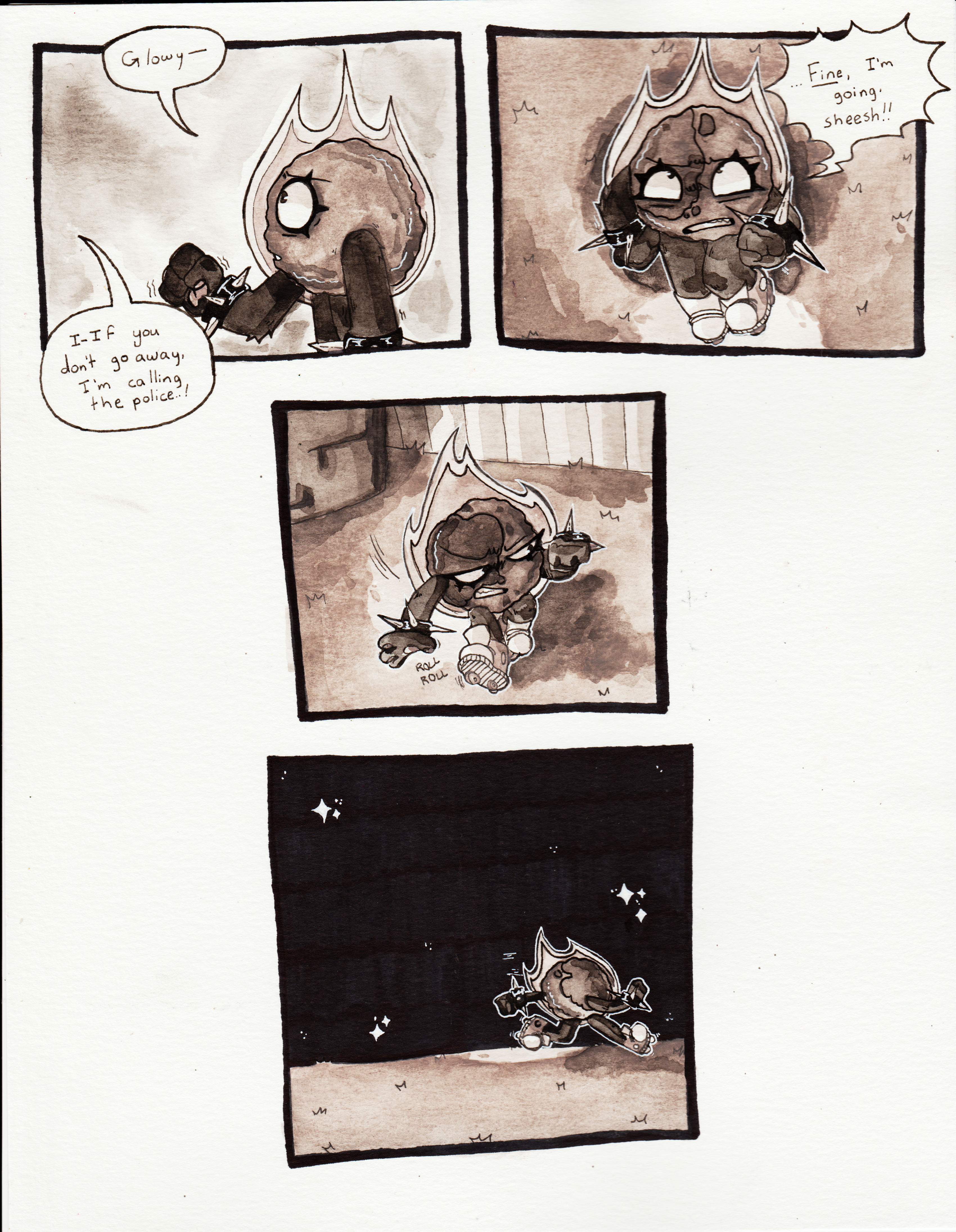Panel one, Fireball clenches her fist and her facial expression softens. 'Glowy-' She mutters, cut off by Glowy threatening, 'I-if you don't go away, I'm calling the police!' Panel two, Fireball prepares to leave, shouting back, '...Fine, I'm going, sheesh!!' Panel three, Fireball turns the other direction to leave. Panel four, Fireball skates away from Glowy's property.