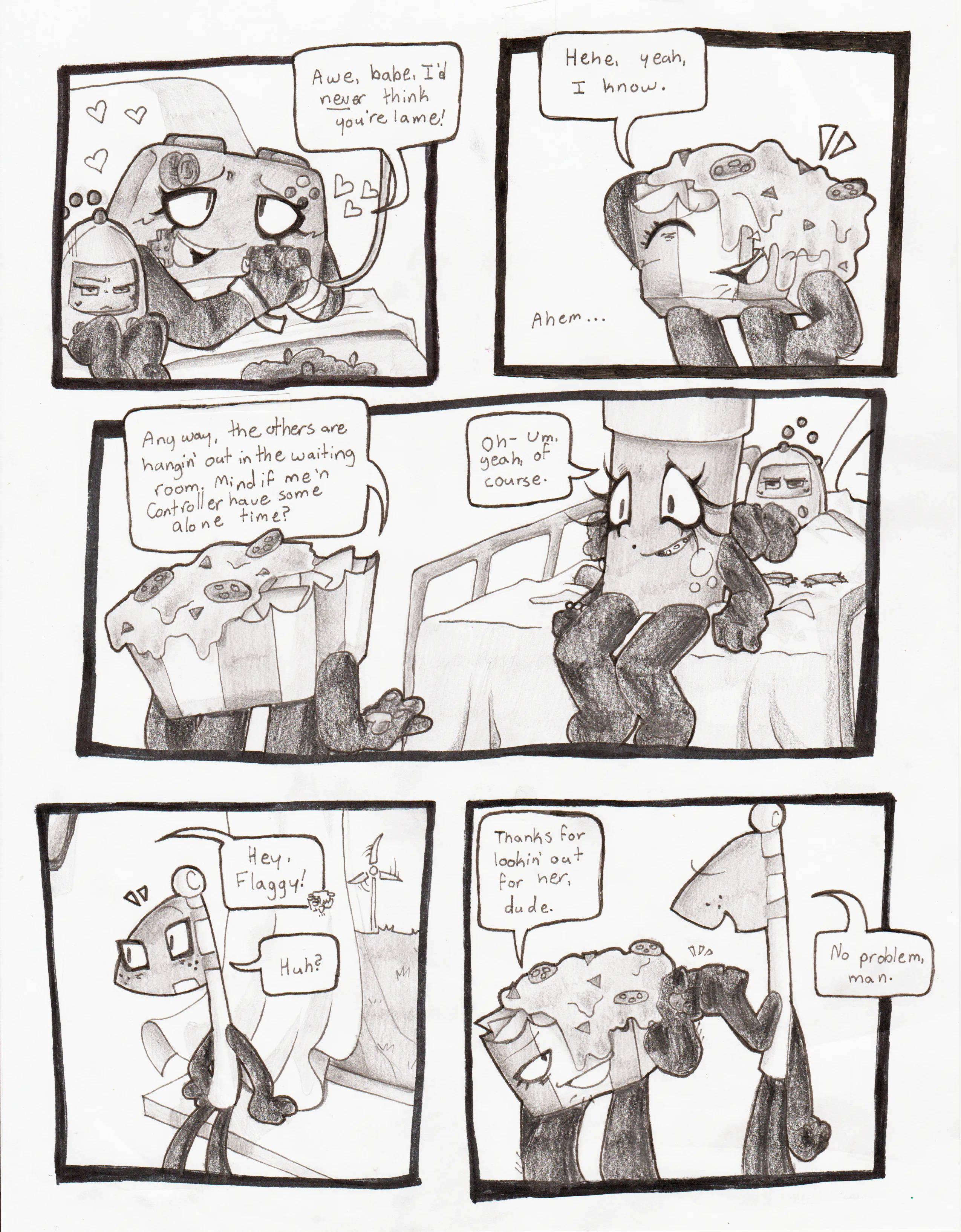 Page fifty-five. Panel one, Tama begins to look irritated while Controller, with a dreamy look on her face and hearts floating around her, says, 'Awe, babe, I'd never think you're lame!' Panel two, Nachos giggles and rubs the back of his head awkwardly, saying, 'Hehe, yeah, I know.' He clears his throat.' Panel three, Nachos turns his attention to Glowy, who is now sitting on the very edge of the bed. He asks her, 'Anyway, the others are hangin' out in the waiting room. Mind if me 'n Controller have some alone time?' Glowy replies, 'Oh- Um, yeah, of course.' Panel four, as Flaggy stands up to leave, Nachos calls for him. 'Hey, Flaggy!' Flaggy replies, 'Huh?' Panel five, Nachos and Flaggy give each other a fist bump. Nachos says, 'Thanks for lookin' out for her, dude.' Flaggy responds, 'No problem, man.'